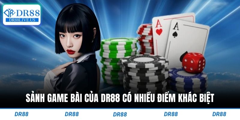Sảnh game bài của dr88 có nhiều điểm khác biệt