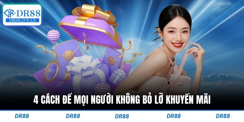 4 cách để mọi người không bỏ lỡ khuyến mãi